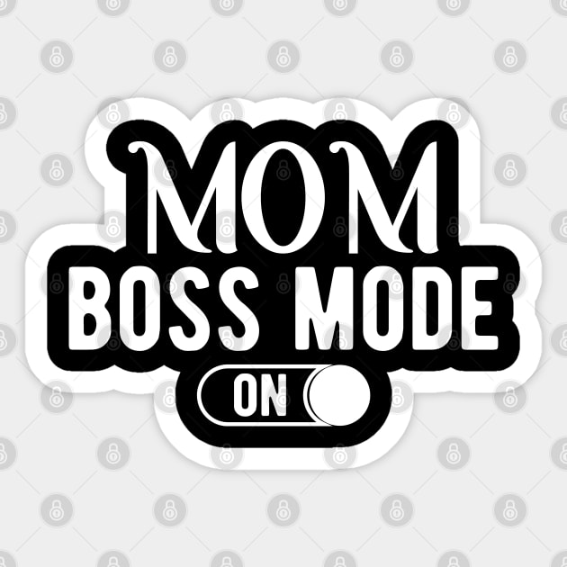 Mom boss mode on Sticker by KC Happy Shop